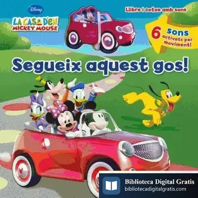 Descargar La Casa D'En Mickey Mouse. Segueix Aquest Gos!. Llibre I Cotxe Amb Sons de Susan Amerikaner