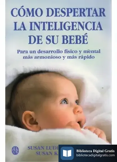 Descargar Como Despertar Inteligencia De Su Bebe