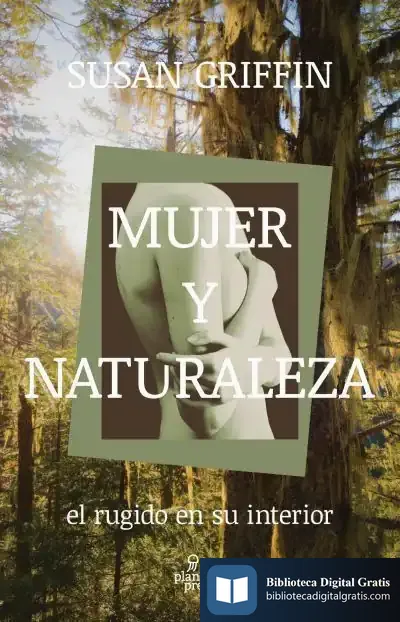 Descargar Mujeres Y Naturaleza de Susan M. Griffin