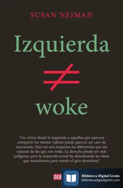Descargar Izquierda No Es Woke de Susan Neiman