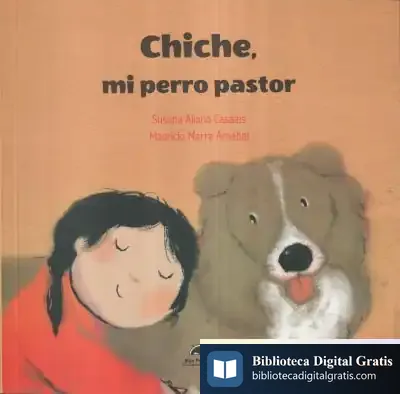 Descargar Chiche, Mi Perro Pastor de Susana Aliano Casales