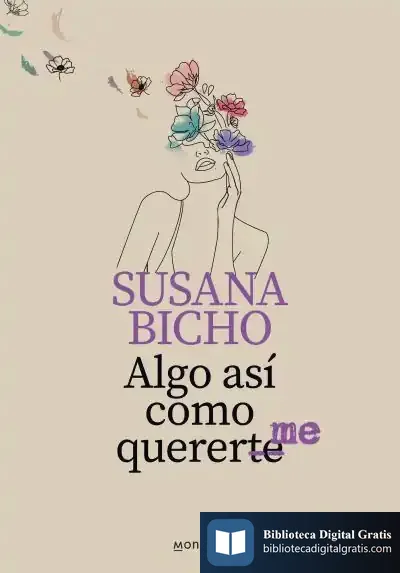 Descargar Algo Así Como Quererme de Susana Bicho