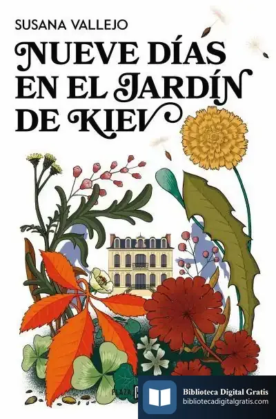 Descargar Nueve Días En El Jardín De Kiev de Susana Vallejo Chavarino