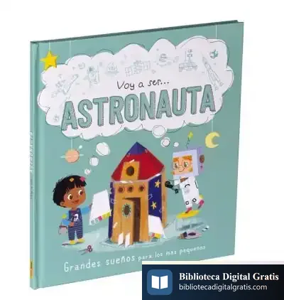 Descargar Voy A Ser... Astronauta de Suzanne Fossey