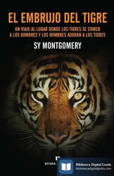 Descargar El Embrujo Del Tigre de Sy Montgomery