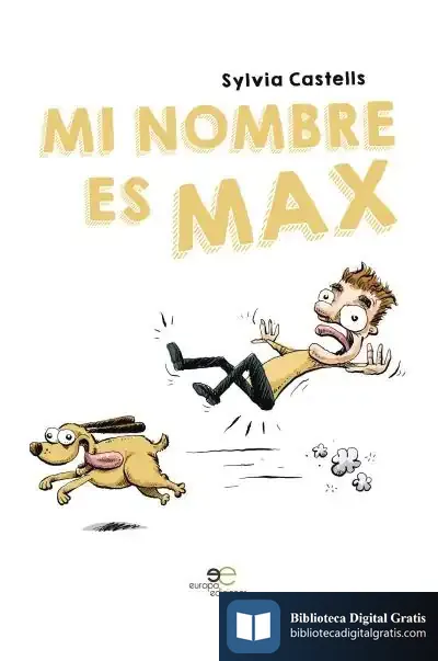 Descargar Mi Nombre Es Max de Sylvia Castells
