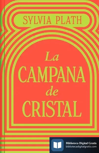 Descargar La Campana De Cristal (Ed. Limitada) de Sylvia Plath