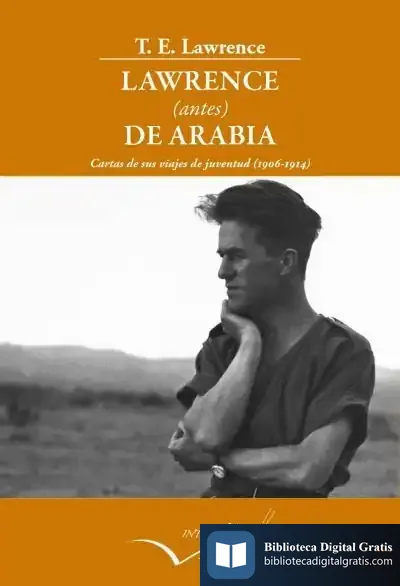 Descargar Lawrence Antes De Arabia de T. E. Lawrence