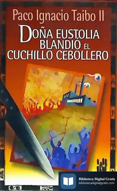 Descargar Doña Eustolia Blandió El Cuchillo Cebollero