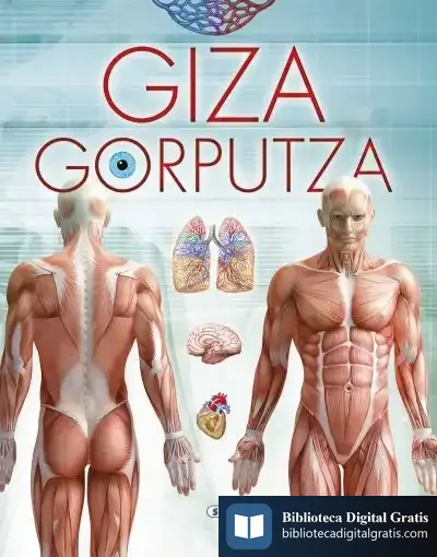 Descargar Liburutegia Esential. Giza Gorputza