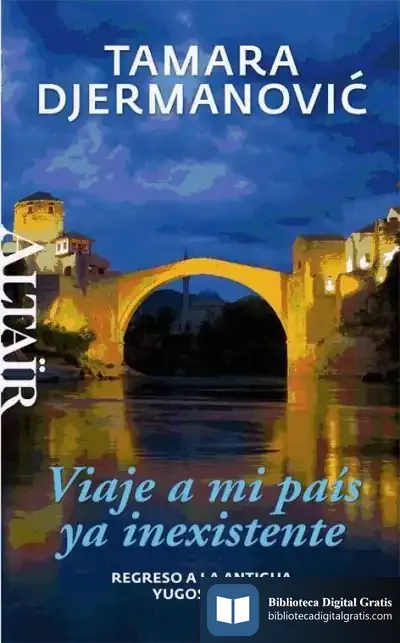 Descargar Viaje A Mi País Ya Inexistente
