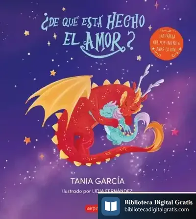 Descargar ¿De Qué Está Hecho El Amor? de Tania García
