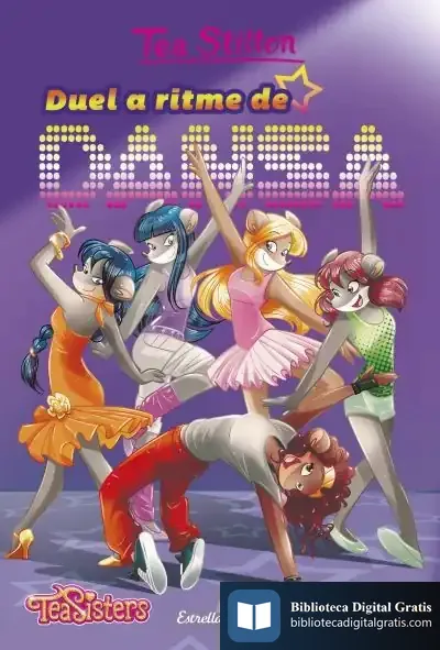 Descargar Duel A Ritme De Dansa: Aventures A Ratford 4 de Tea Stilton