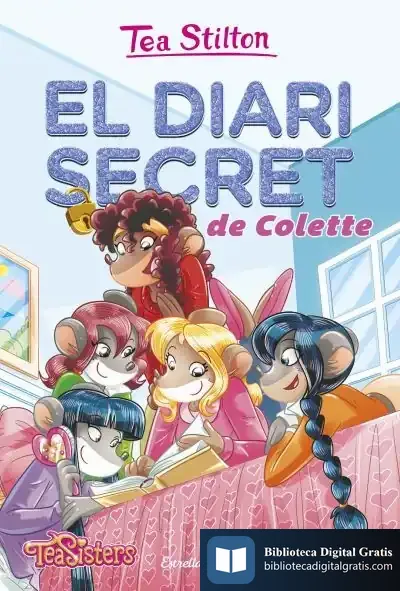 Descargar El Diari Secret De Colette: Aventures A Ratford 2 de Tea Stilton