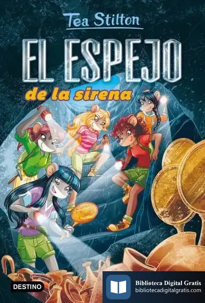 Descargar El Espejo De La Sirena de Tea Stilton