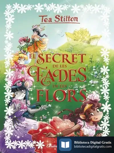 Descargar El Secret De Les Fades De Les Flors de Tea Stilton