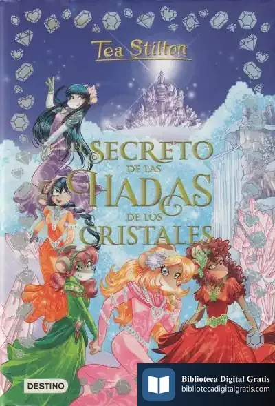 Descargar El Secreto De Las Hadas De Los Cristales de Tea Stilton