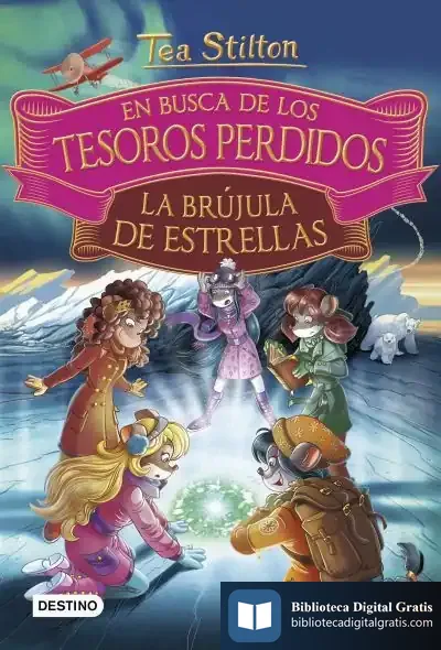Descargar En Busca De Los Tesoros Perdidos: La Brújula De Estrellas de Tea Stilton