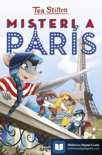 Descargar Misteri A París: Tea Stilton 4 de Tea Stilton