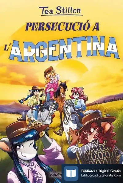 Descargar Persecució A L'Argentina de Tea Stilton
