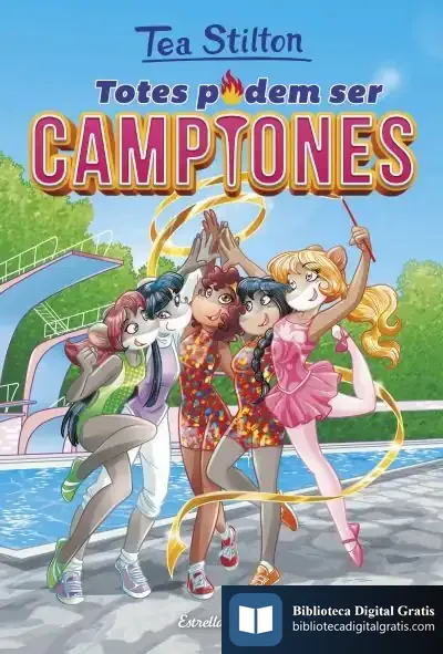 Descargar Totes Podem Ser Campiones: Aventures A Ratford de Tea Stilton