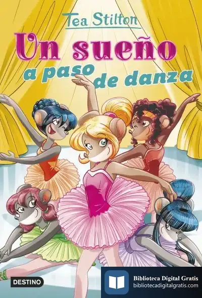 Descargar Un Sueño A Paso De Danza de Tea Stilton