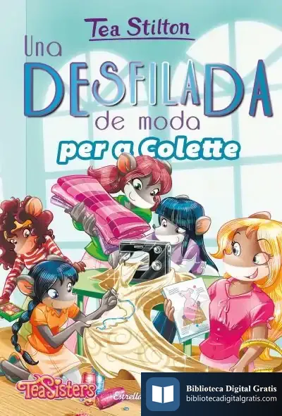 Descargar Una Desfilada De Moda Per A Colette de Tea Stilton