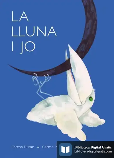 Descargar La Lluna I Jo de Teresa Durán
