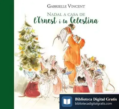 Descargar Nadal A Casa De L?Ernest I La Celestina
