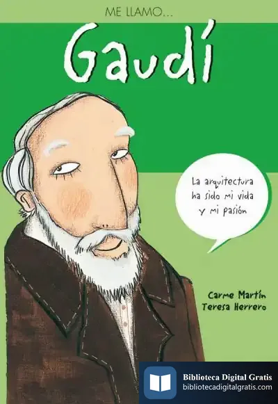 Descargar Me Llamo? Gaudi de Pedro Luis Vives Pérez