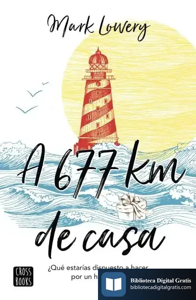 Descargar A 677 Kilómetros De Casa