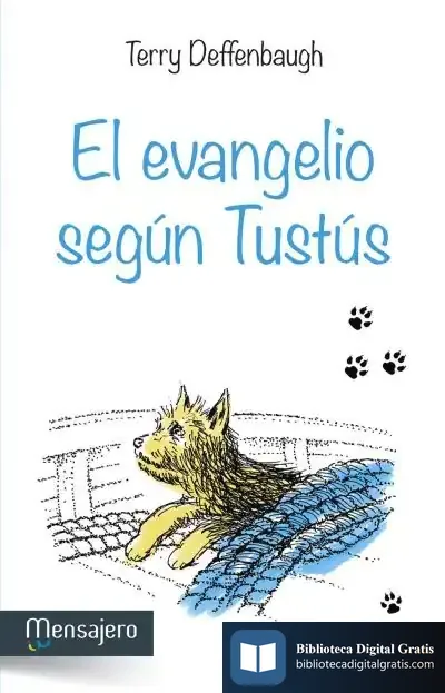 Descargar El Evangelio Según Tustús de Terry Deffenbaugh