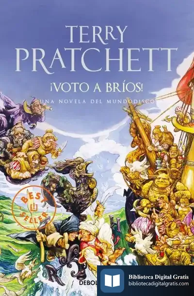 Descargar ¡Voto A Bríos! (Mundodisco 21) de Terry Pratchett