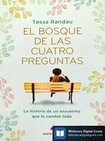 Descargar El Bosque De Las Cuatro Preguntas de Tessa Randau