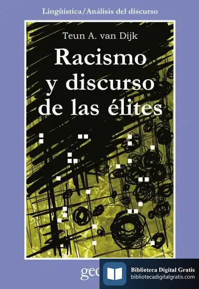 Descargar Racismo Y Discurso De Las Élites de Teun A. Van Dijk