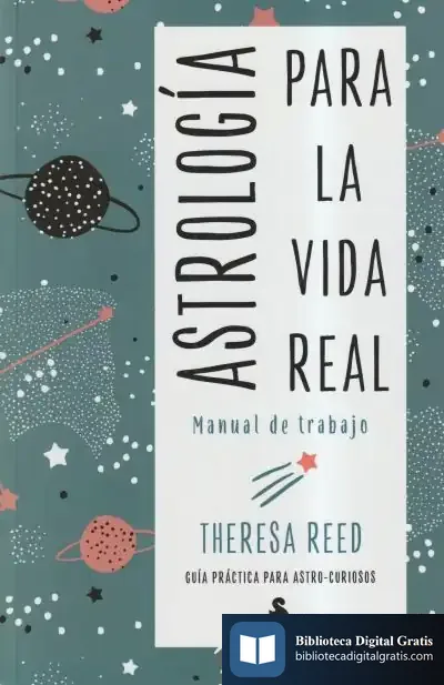 Descargar Astrología Para La Vida Real. Manual De Trabajo