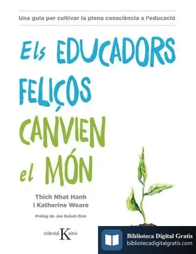 Descargar Els Educadors Feliços Canvien El Món