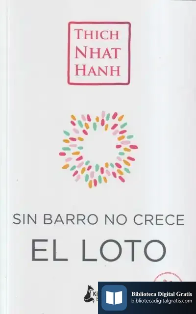 Descargar Sin Barro No Crece El Loto de Thich Nhat Hanh