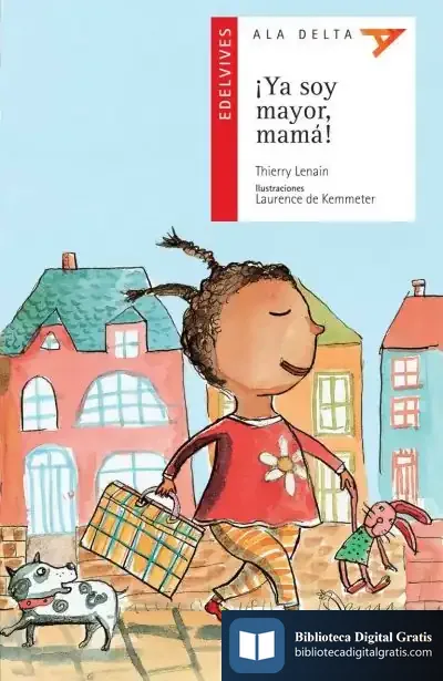Descargar ¡Ya Soy Mayor Mama! de Thierry Lenain