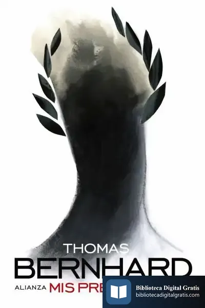 Descargar Mis Premios de Thomas Bernhard