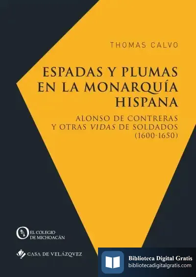 Descargar Espadas Y Plumas En La Monarquía Hispana de Thomas Calud