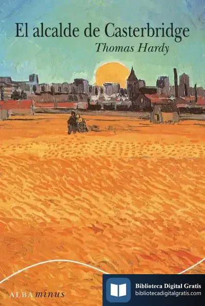Descargar El Alcalde De Casterbridge de Thomas Hardy