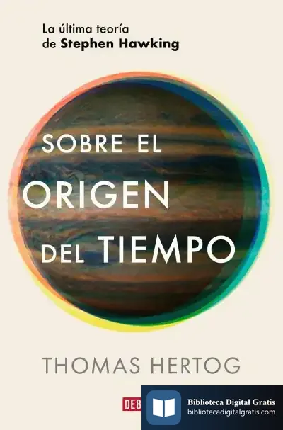 Descargar Sobre El Origen Del Tiempo de Thomas Hertog