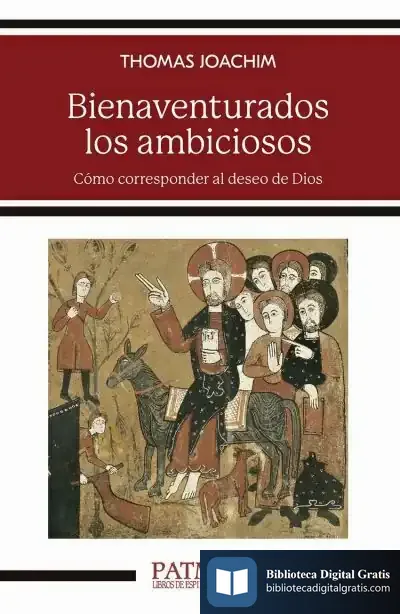 Descargar Bienaventurados Los Ambiciosos de Thomas Joanchim