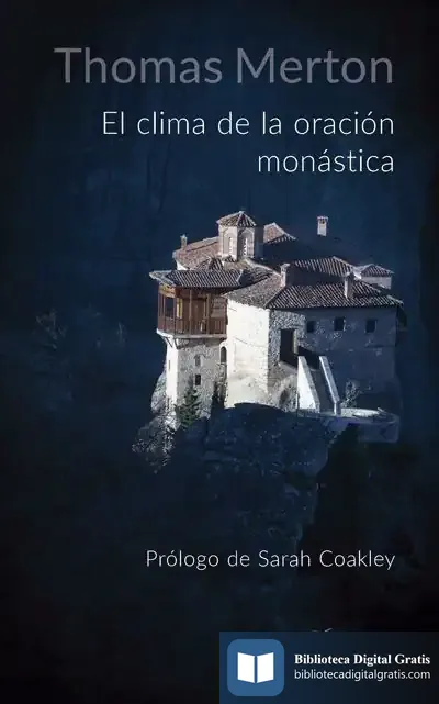 Descargar El Clima De La Oración Monástica de Thomas Merton
