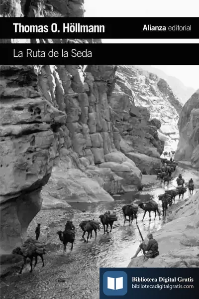 Descargar La Ruta De La Seda de Thomas O. Höllmann