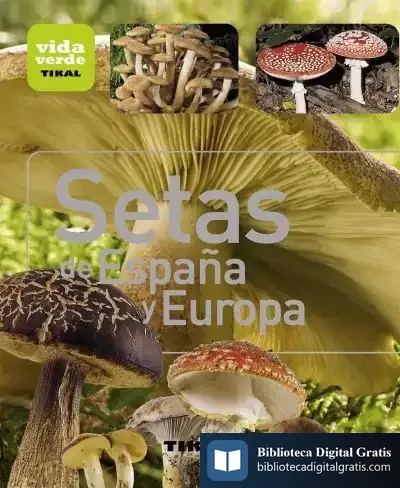 Descargar Vida Verde. Setas De España Y Europa de Òscar Pardo Vilardell