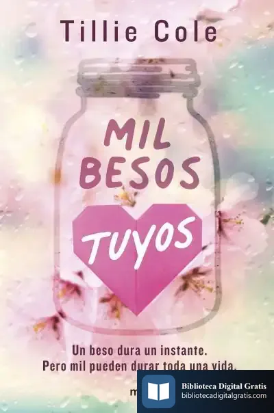 Descargar Mil Besos Tuyos de Tillie Cole