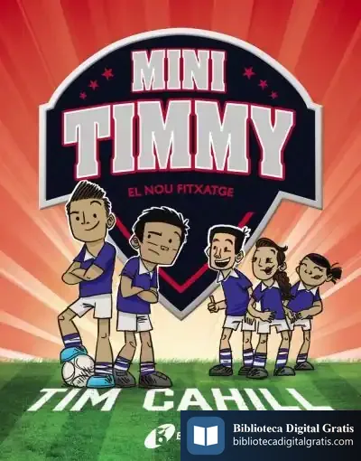 Descargar Mini Timmy, 7. El Nou Fitxatge