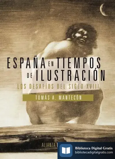 Descargar España En Tiempos De Ilustración de Tomás Antonio Mantecón Movellán